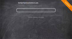 Desktop Screenshot of hotelpetitpalacealcalatorre.com